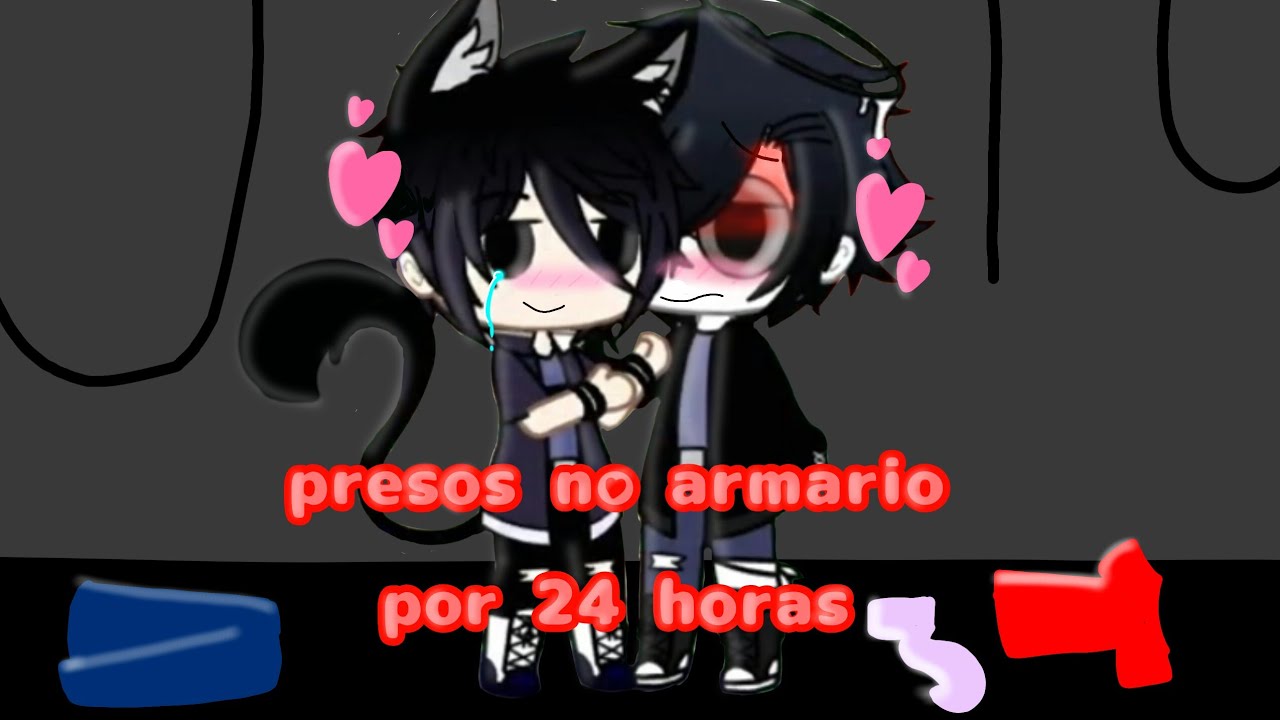 Presos No Armário por 24horas  ~ Yaoi ~ Gacha Club