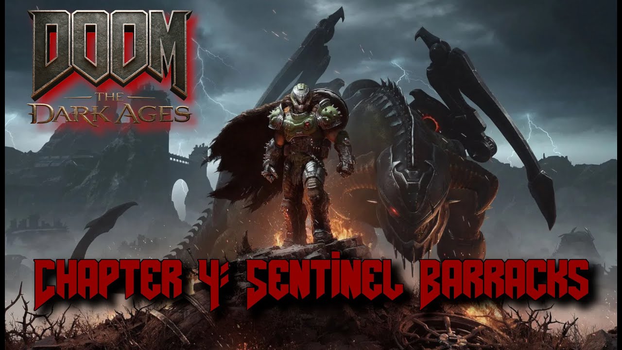 Doom The Dark Ages - Chapter 4: Sentinel Barracks