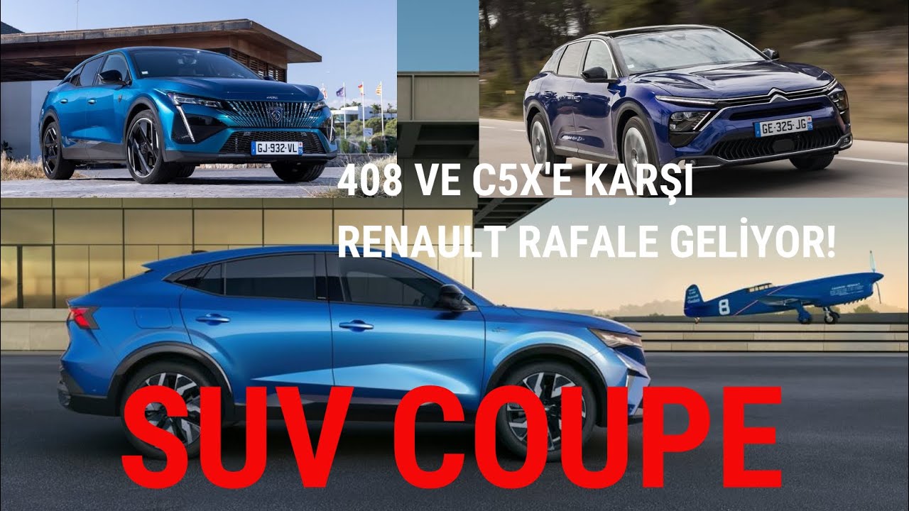 YENİ RENAULT RAFALE 2 MİLYON 650 BİN TL ETİKETLE GELDİ! #rafale #408 #c5x #suv #coupe