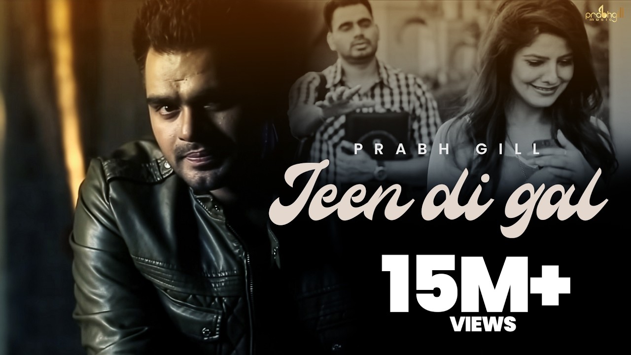 Prabh Gill - Jeen Di Gal Feat Raxstar | Latest Punjabi Songs