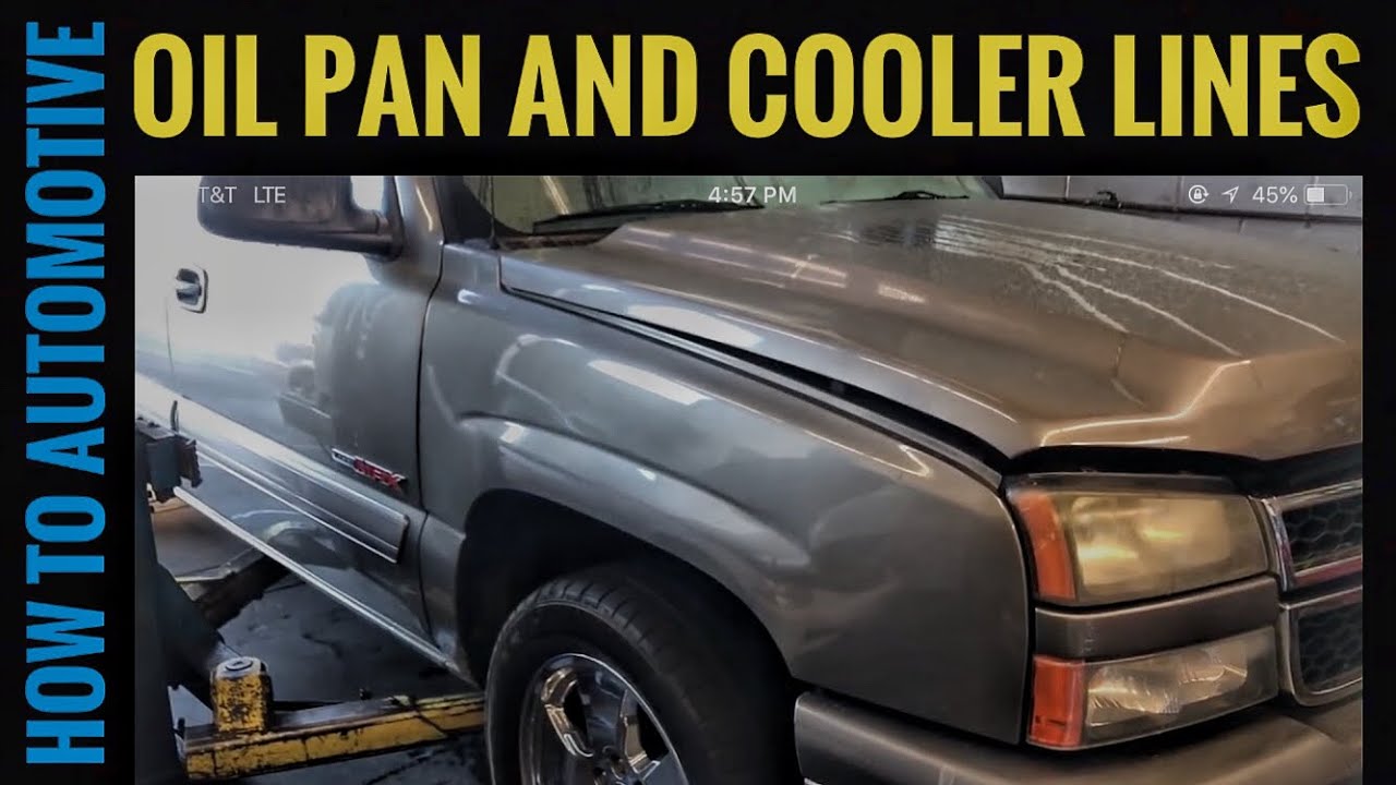 How To Replace The Oil Pan Gasket And Oil Cooler Lines On A Chevy Silverado/GMC, Tahoe/Suburban 6.0L