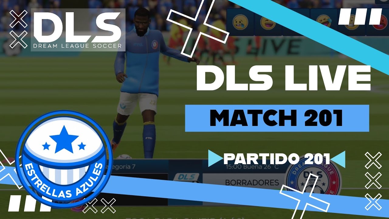 [Match 201] - Dream League Soccer 2026 Live | ESTRELLAS AZULES