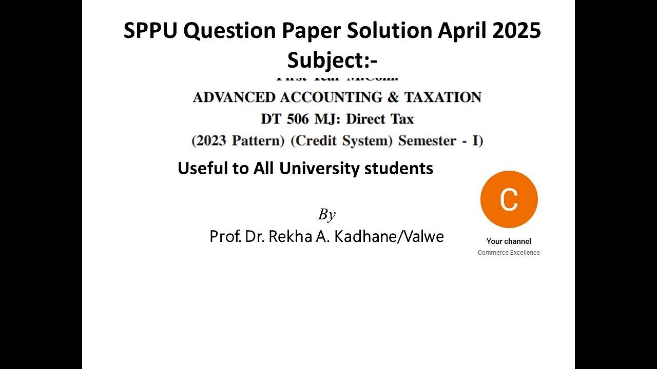 Direct Tax April 2025 SPPU Question Paper Solution. useful to M Com I ,DTL and all Taxation Paper