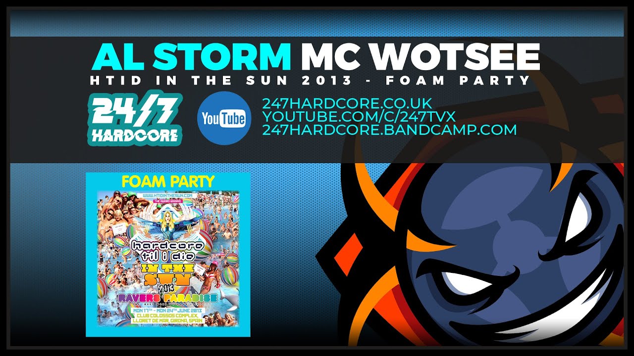 Al Storm & MC Wotsee - Live @ HTID In The Sun 2013 - Foam Party