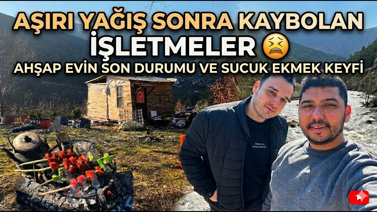 AŞIRI YAĞIŞLARDA AHŞAP EVİN DURUMU, ALANYA DİMÇAYI'NDA YOK OLAN İŞLETMELER ATEŞ BAŞINDA SUCUK YAPTIK