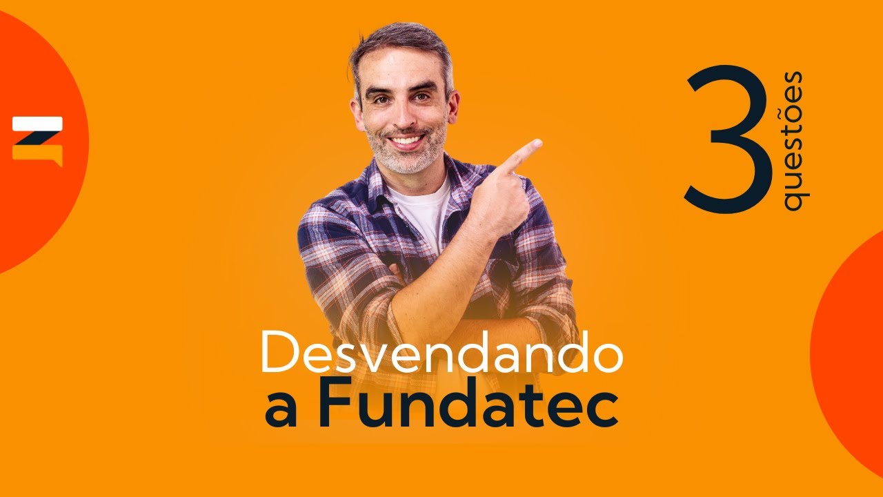 Desvendando a Fundatec | 3 Questões Resolvidas