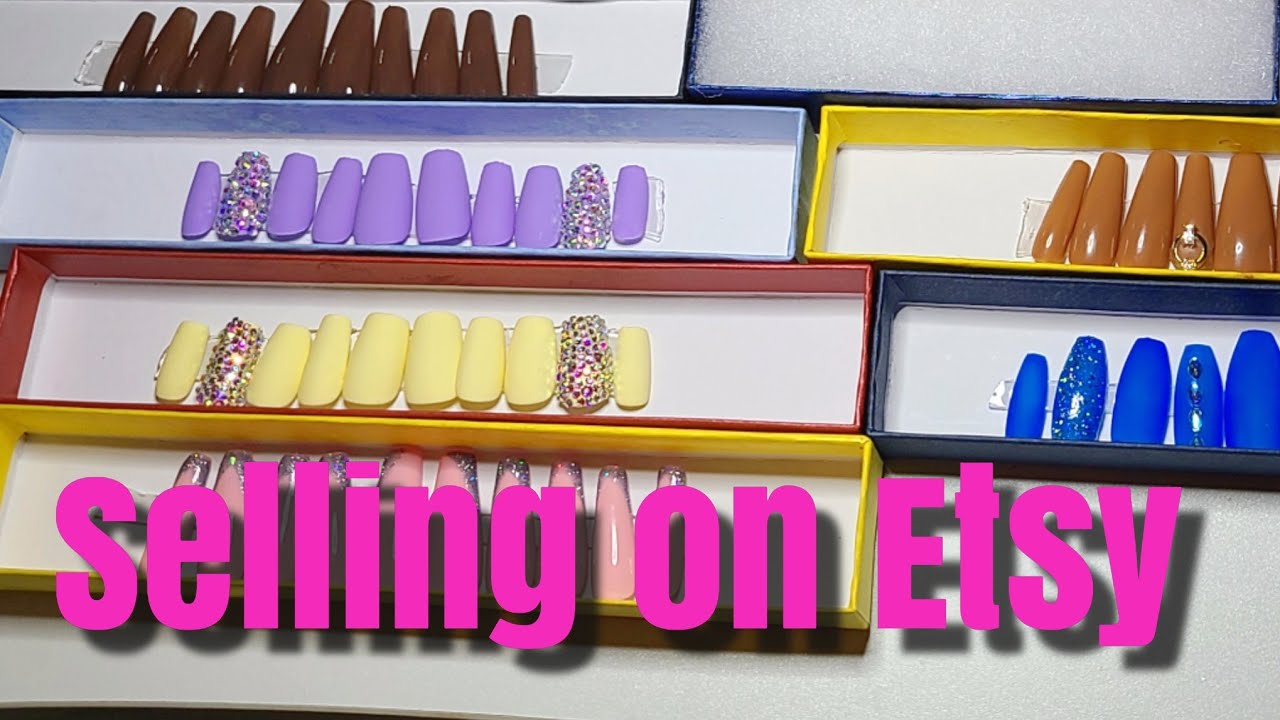 How I Sell Press On Nails On Etsy
