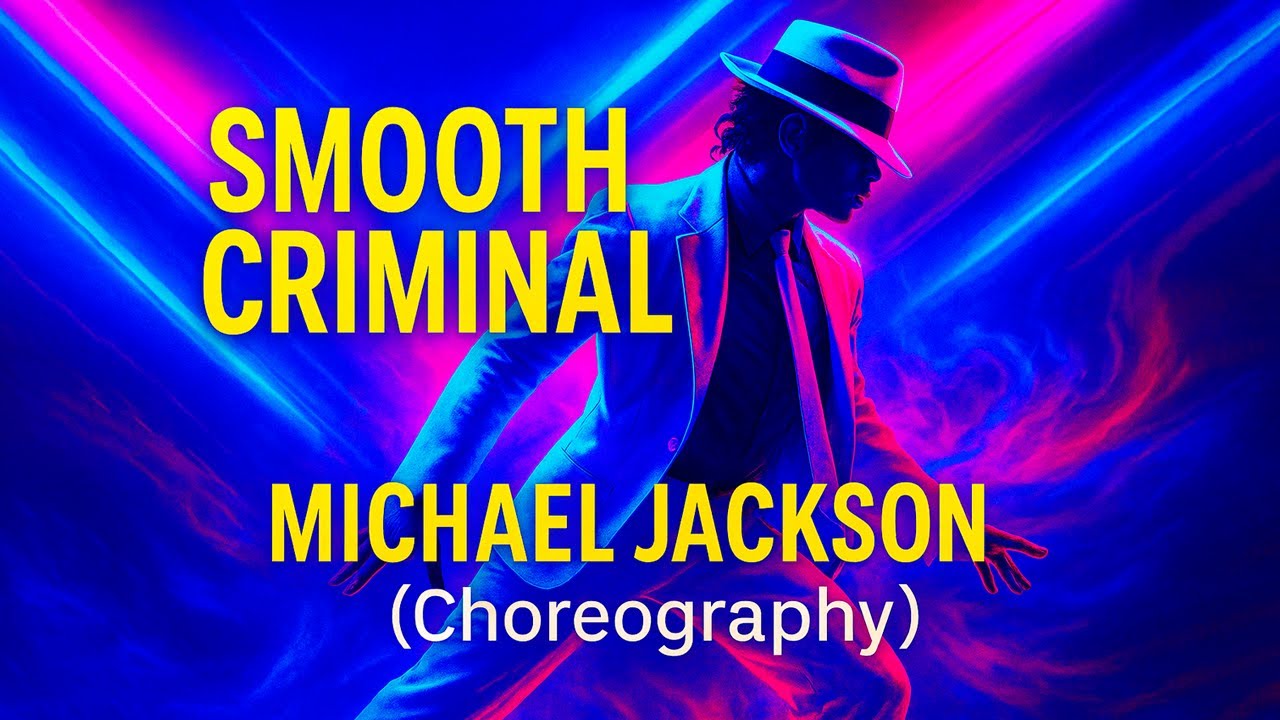 Smooth Criminal - Michael Jackson (Full choreography)