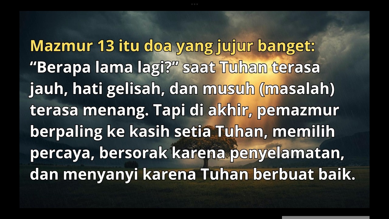 Berapa Lama Lagi (Inspirasi dari Mazmur 13)
