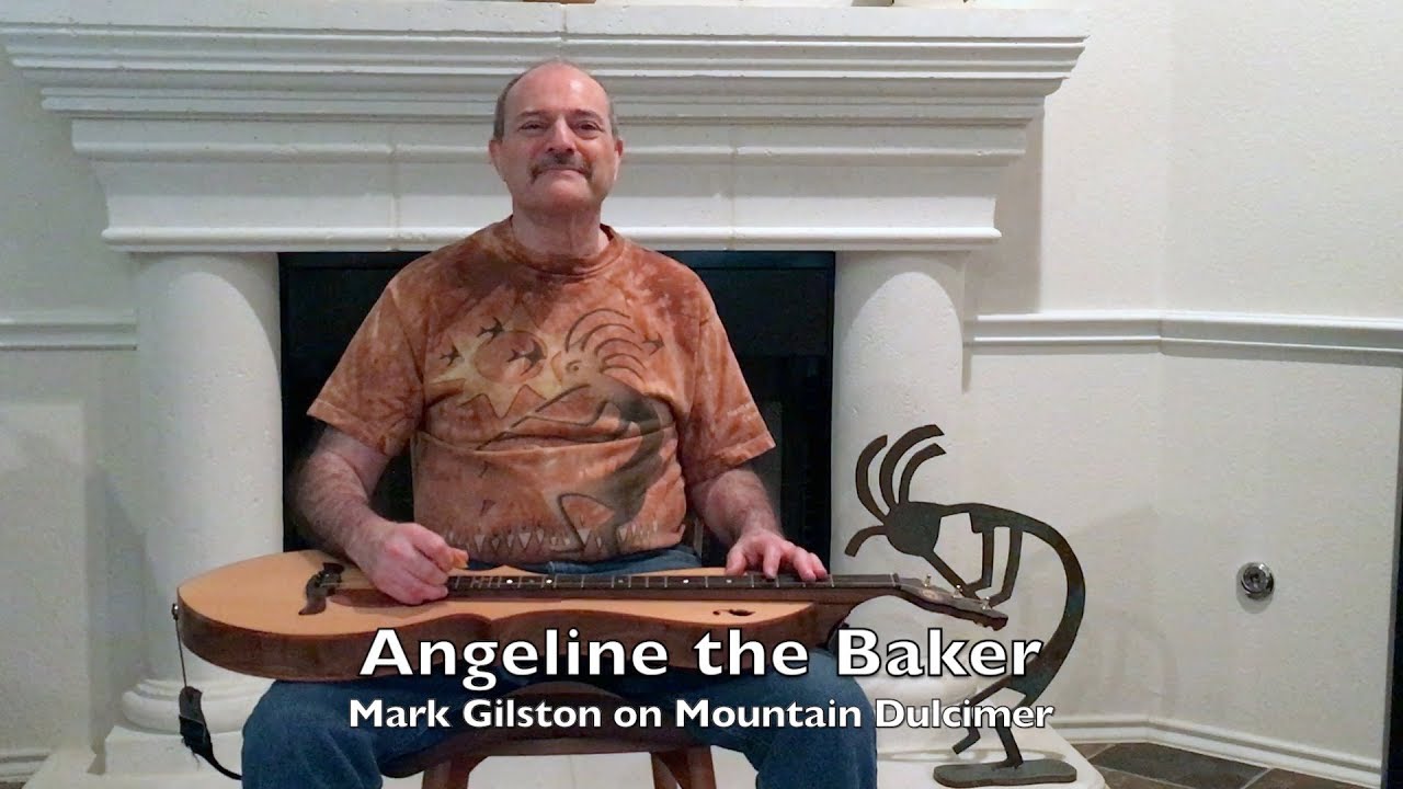 Angeline the Baker - Mark Gilston on mountain dulcimer