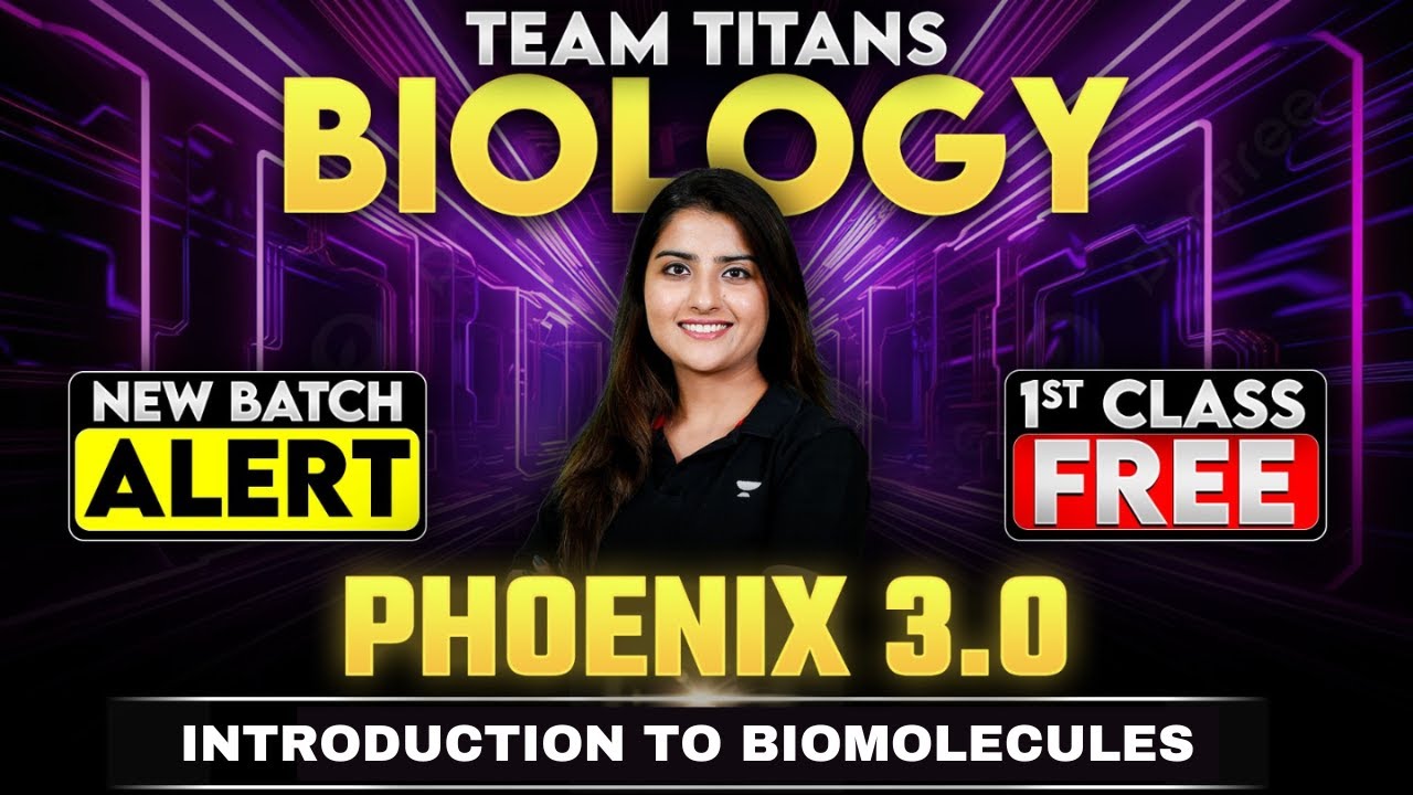 Phoenix 3.0: First Class Free! | Introduction to Biomolecules | NEET Biology | Seep Pahuja