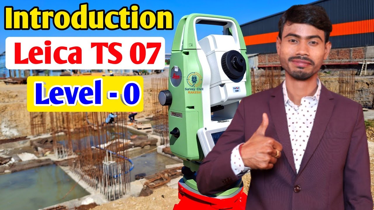 Introduction Video Leica TS 07 || [ Level - 0 ]