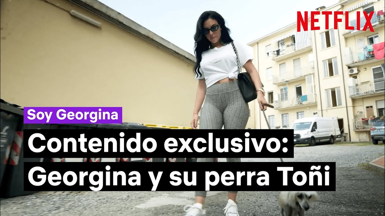 Contenido exclusivo: GEORGINA y su perra Toñi | Soy Georgina | Netflix España