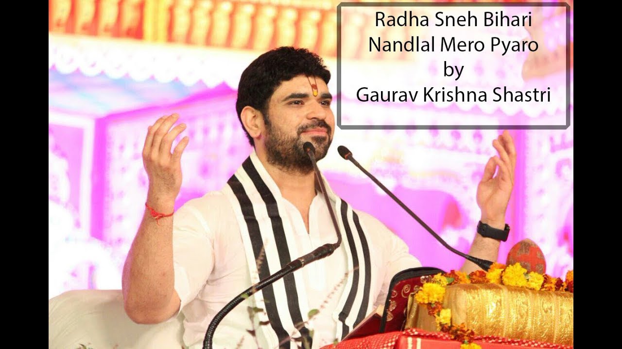 Radha Sneh Bihari Nandlal Mero by Gaurav Krishna Shastri
