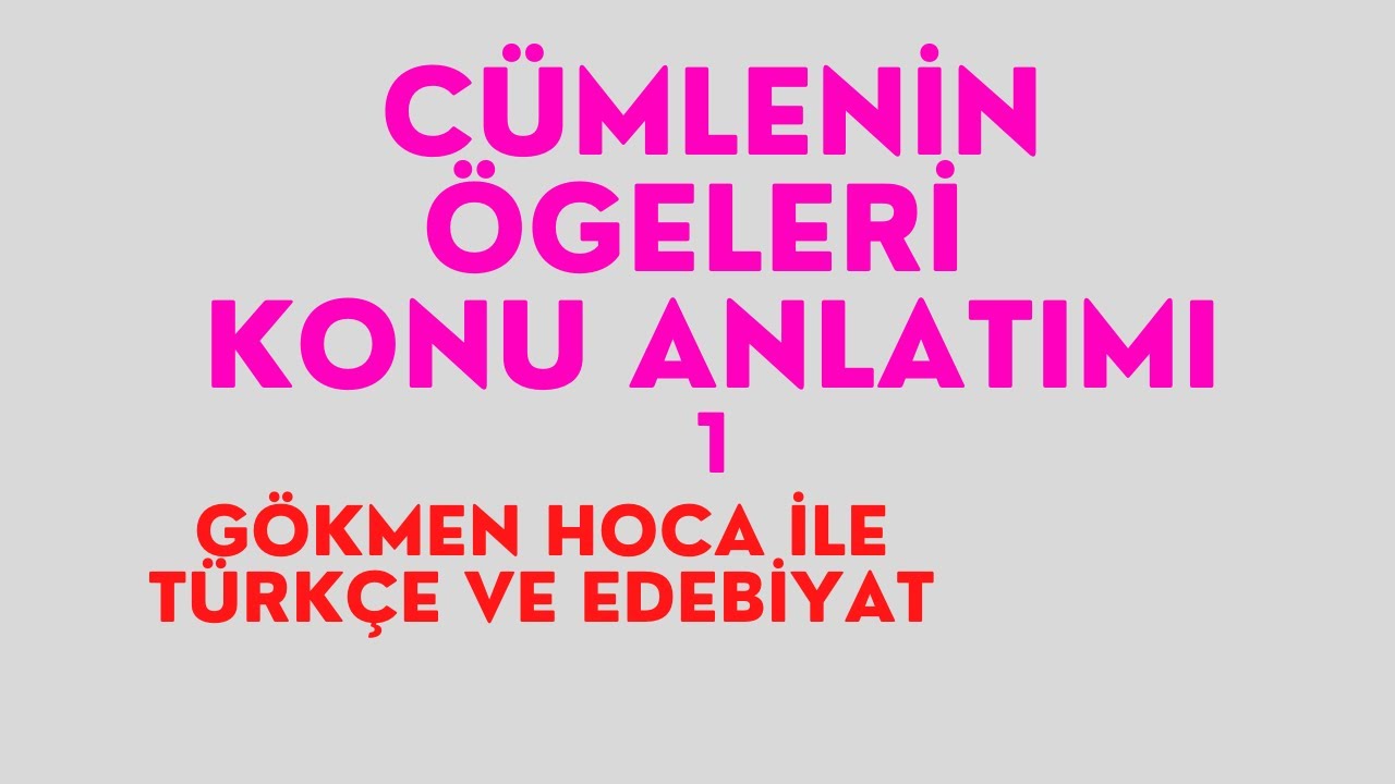 Cümlenin Ögeleri   YÜKLEM , ÖZNE