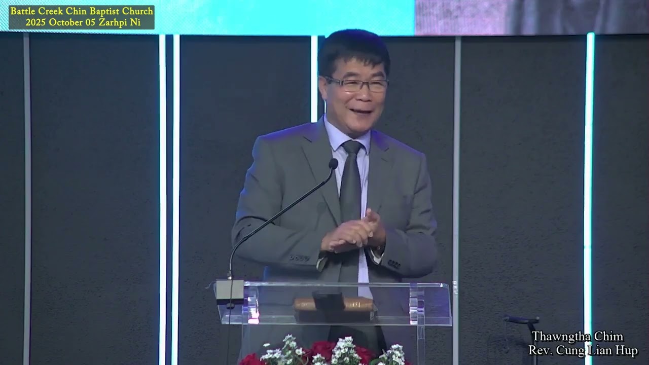 Rev Dr Cung Lian Hup Battle Creek CBC 2025 October 05 Zarhpi Ni Thawngtha