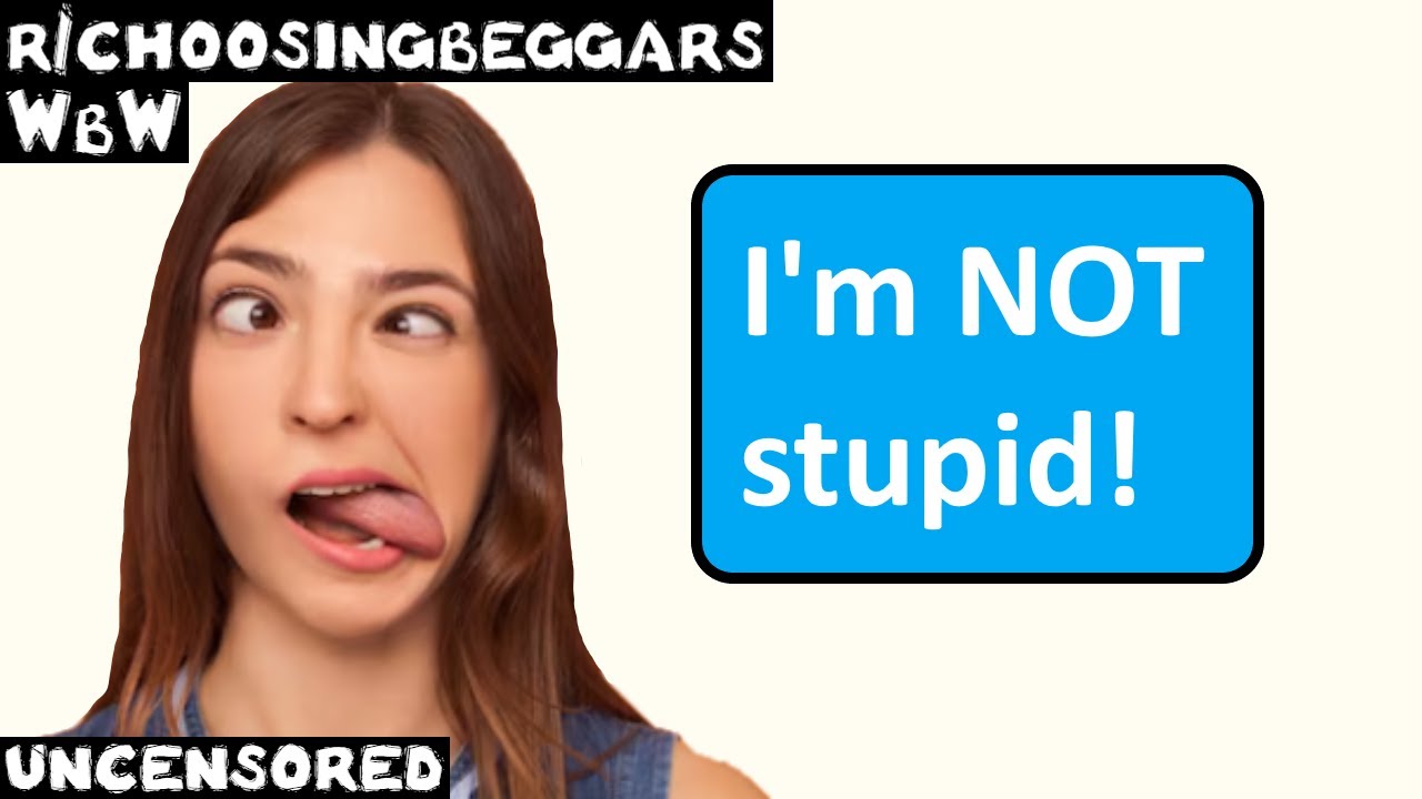 WbW | Ep. 242 | r/choosingbeggars | 
