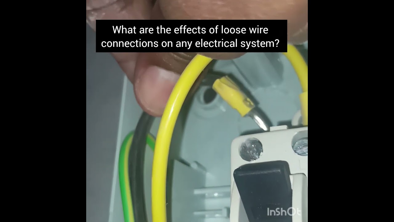 What are the effects of loose wire connections on any electrical system? 