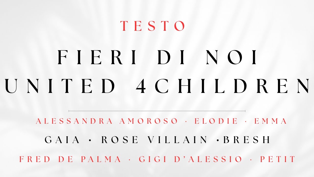 FIERI DI NOI – United 4 Children | Testo / Lyrics