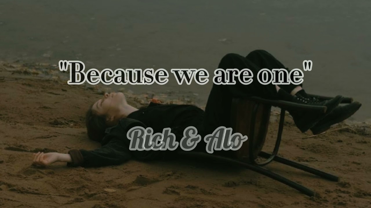 Because we are one - Rich & Alo | Skins
