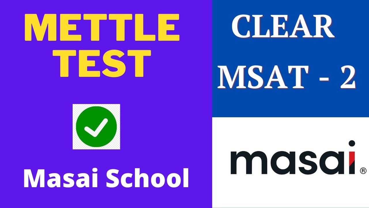Masai School Mettle test | MSAT 2 | Clear Masai School Mettle test | Full Stack Web Development