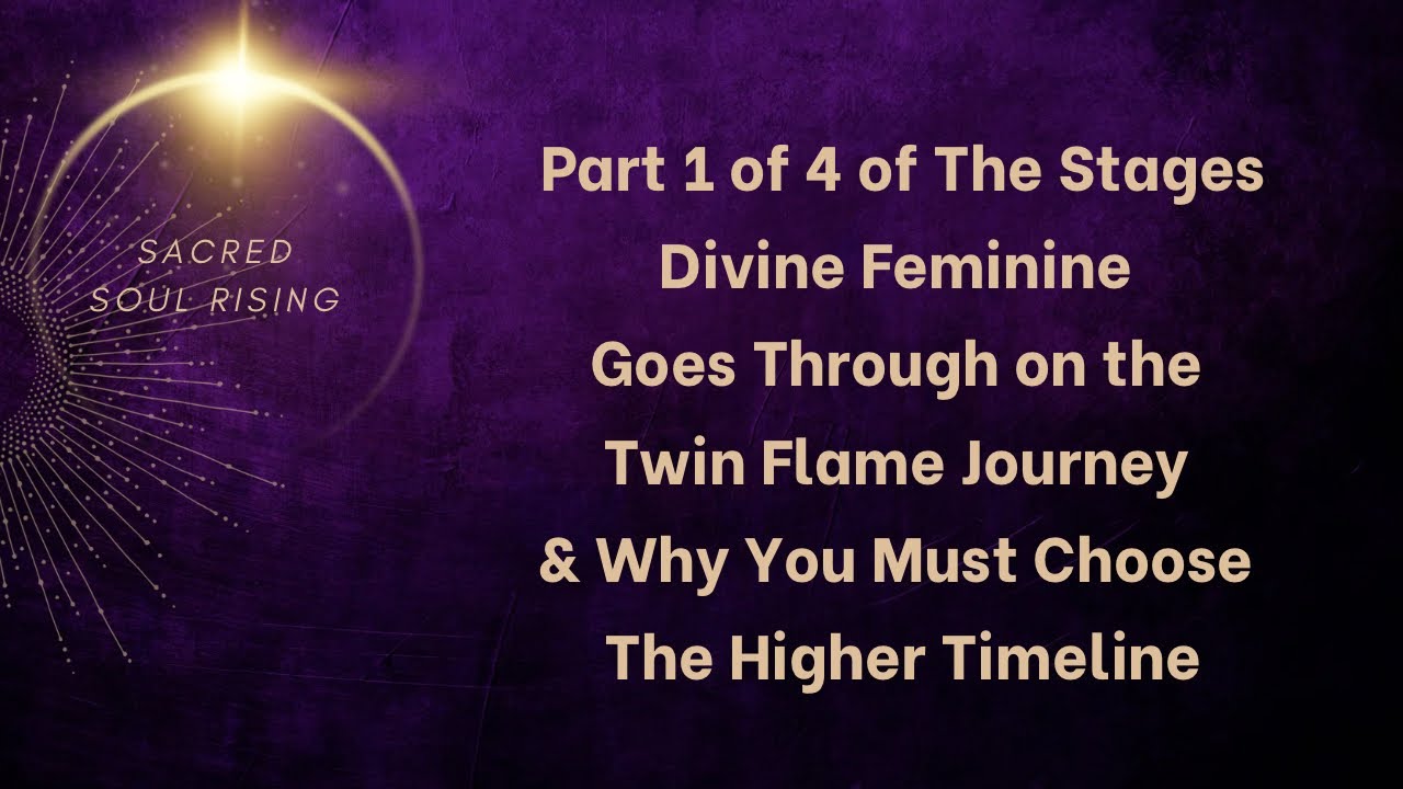 Part 1 of 4 The Stages Divine Feminine Goes Through on the Twin Flame Journey 🔥♾️❤️