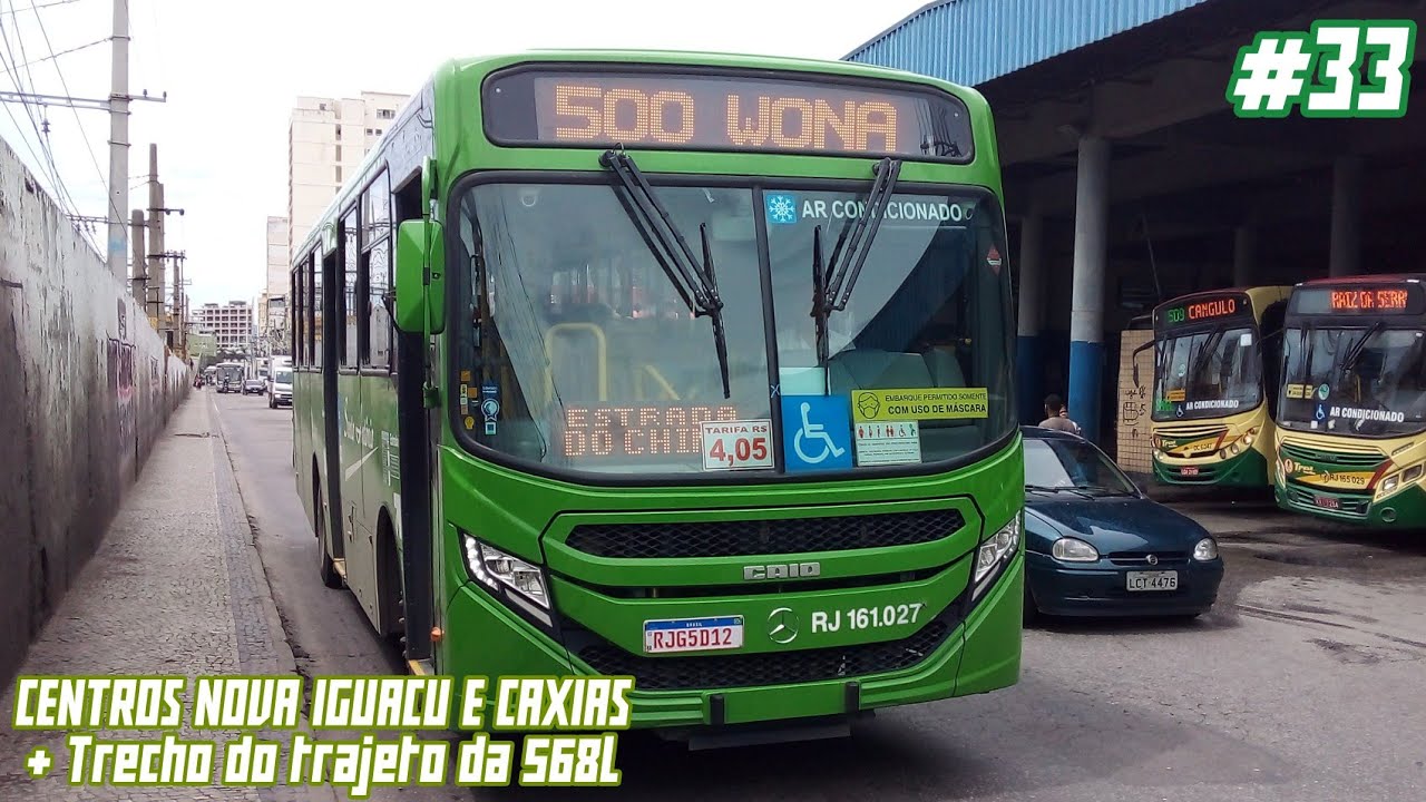 MOVIMENTAÇÃO NOS CENTROS DE NOVA IGUAÇU E CAXIAS #33 + TRECHO DO TRAJETO DA 568L