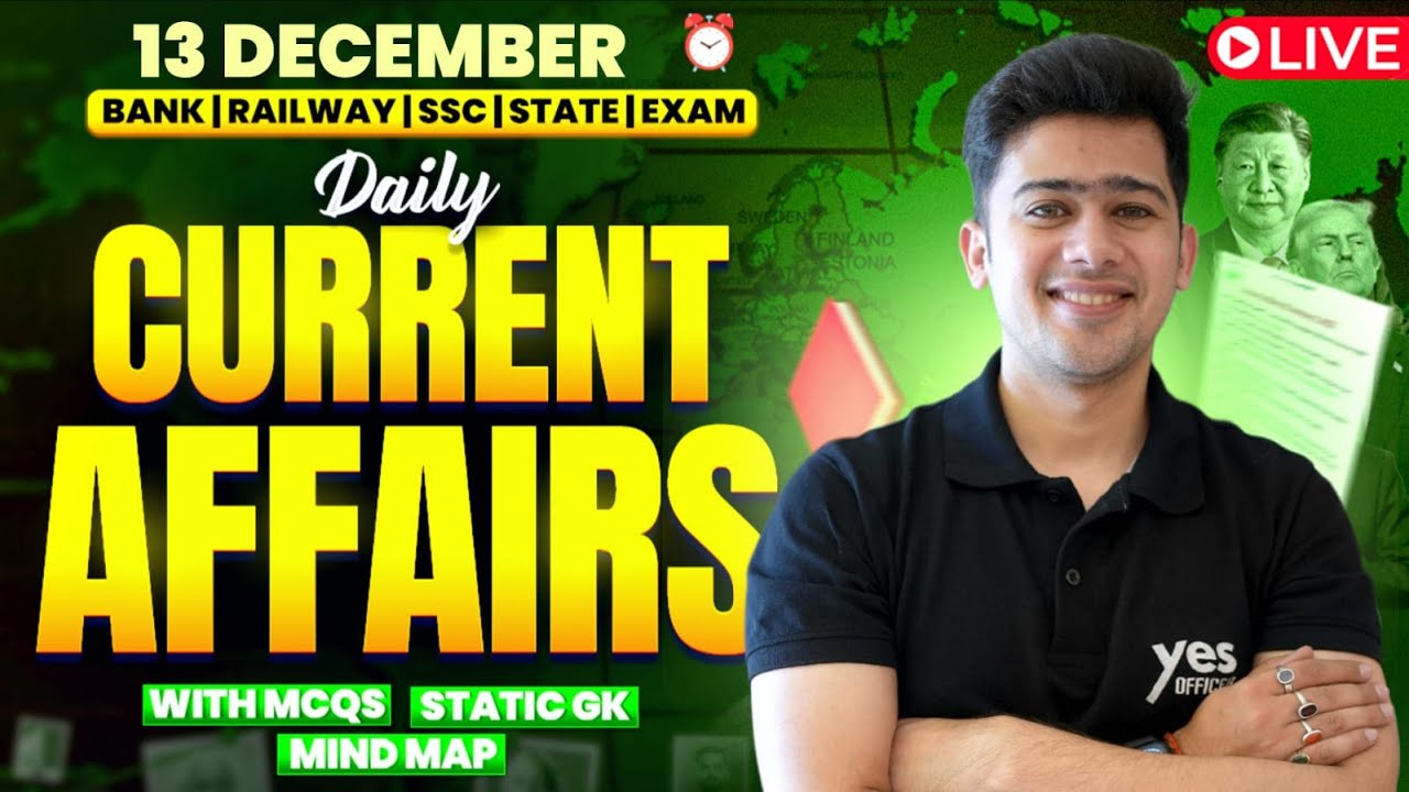 🔴 13 December 2025 | Daily Current Affairs | For Bank, Insurance & SSC Exams | Kush Pandey