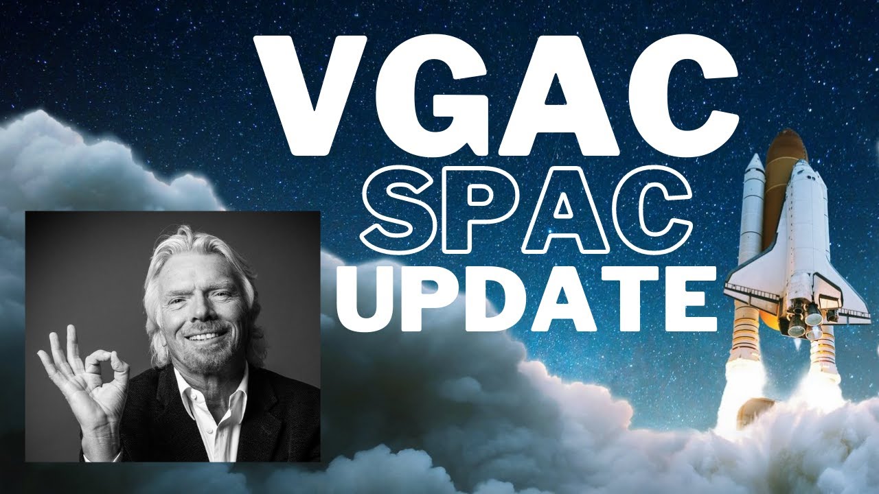 BIG NEWS!  VGAC Possible Merger With Virgin Orbit!! (VGAC Stock)