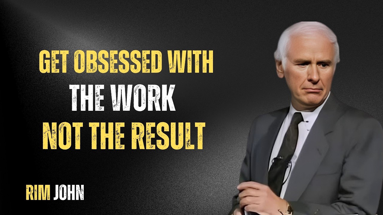 Get Obsessed with the Work  NOT the Results || BEST MOTIVATION SPEECH OF RIM JOHN