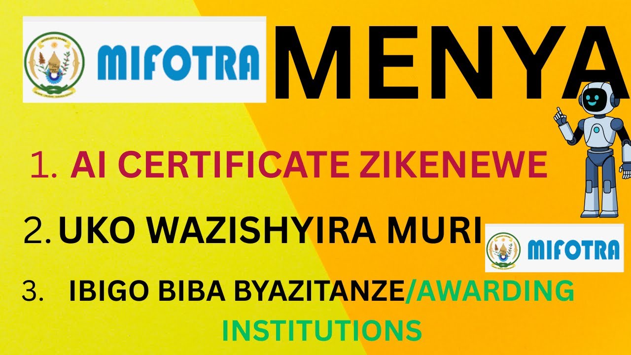 Menya Uko washyira AI Certificate zose muri mifotra N'ibigo Bizitanga/Awarding Institutions