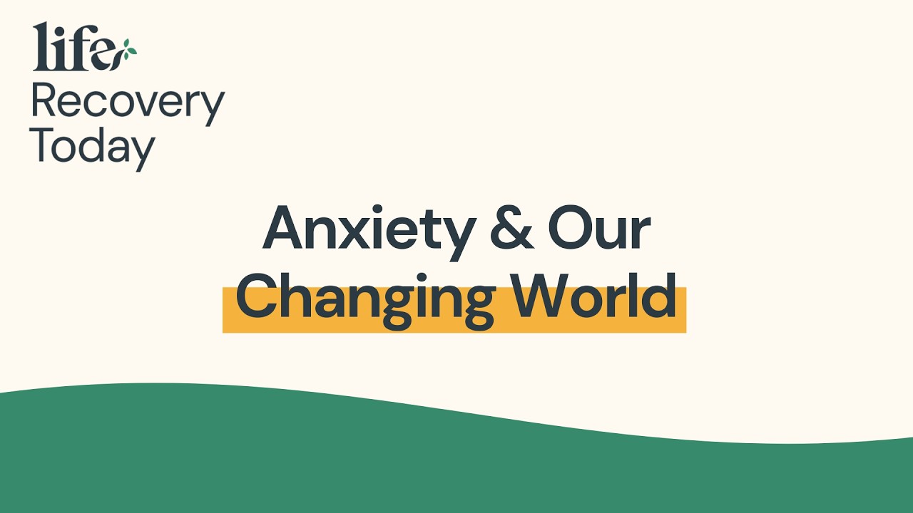 Anxiety and Our Changing World