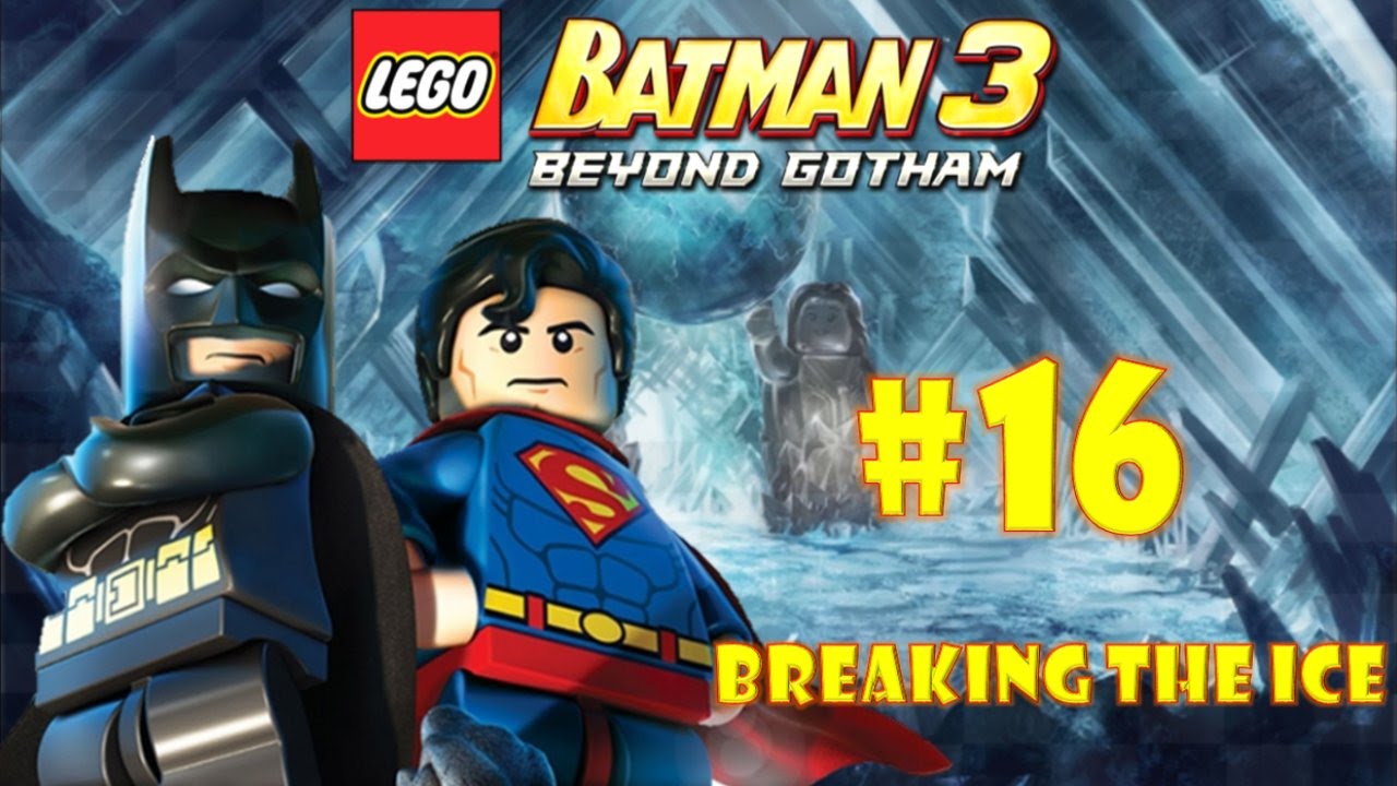 LEGO Batman 3: Beyond Gotham (Wii U) - Part 16: Breaking the Ice