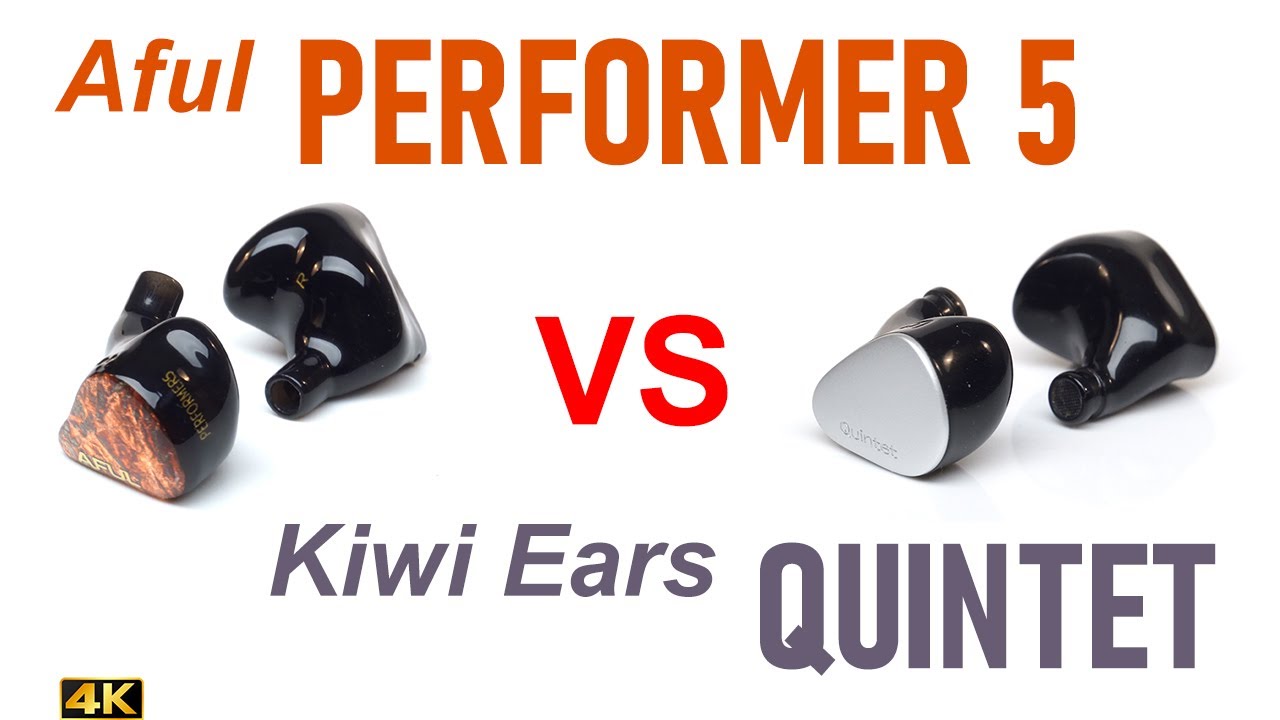 Aful Performer 5 vs Kiwi Ears Quintet  - IEM sound comparison