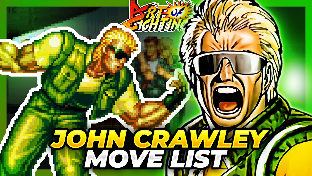 JOHN CRAWLEY MOVE LIST - Art of Fighting / Ryuuko no Ken (AOF)
