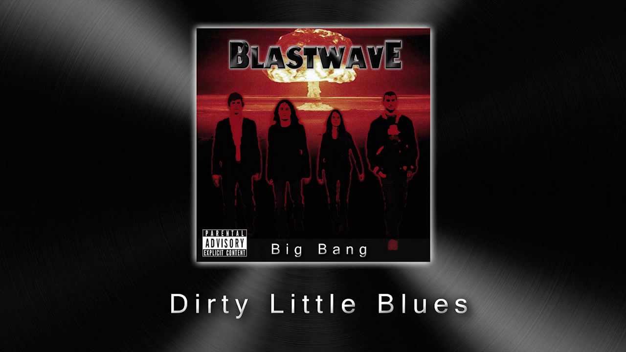Blastwave - Dirty Little Blues