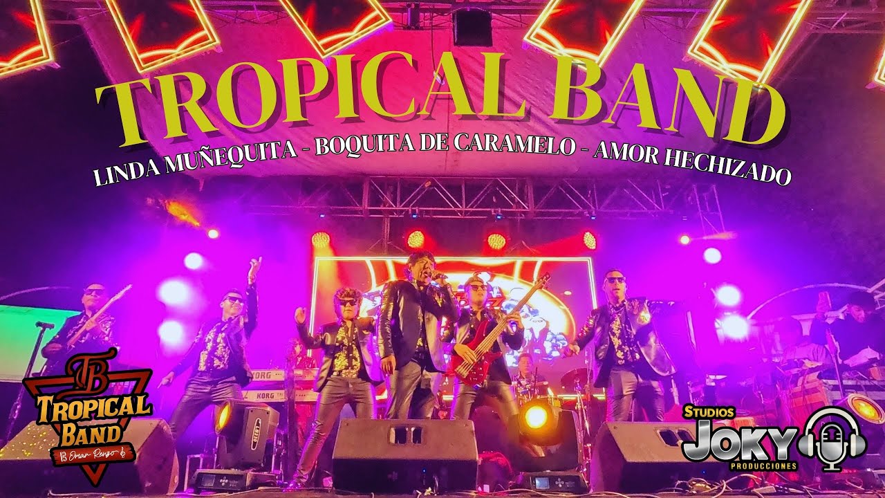 TROPICAL BAND de Omar Renzo 2024 - Linda Muñequita - Boquita de Caramelo - Amor Hechizado (EN VIVO)🔴