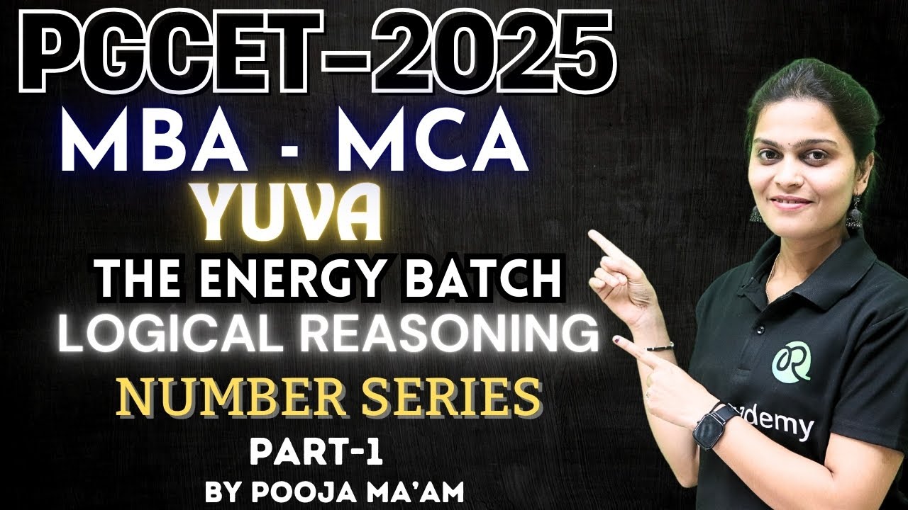 PGCET MBA-MCA 2025 | Yuva the energy batch | Logical Reasoning | Number Series | Part-1 #pgcet2025