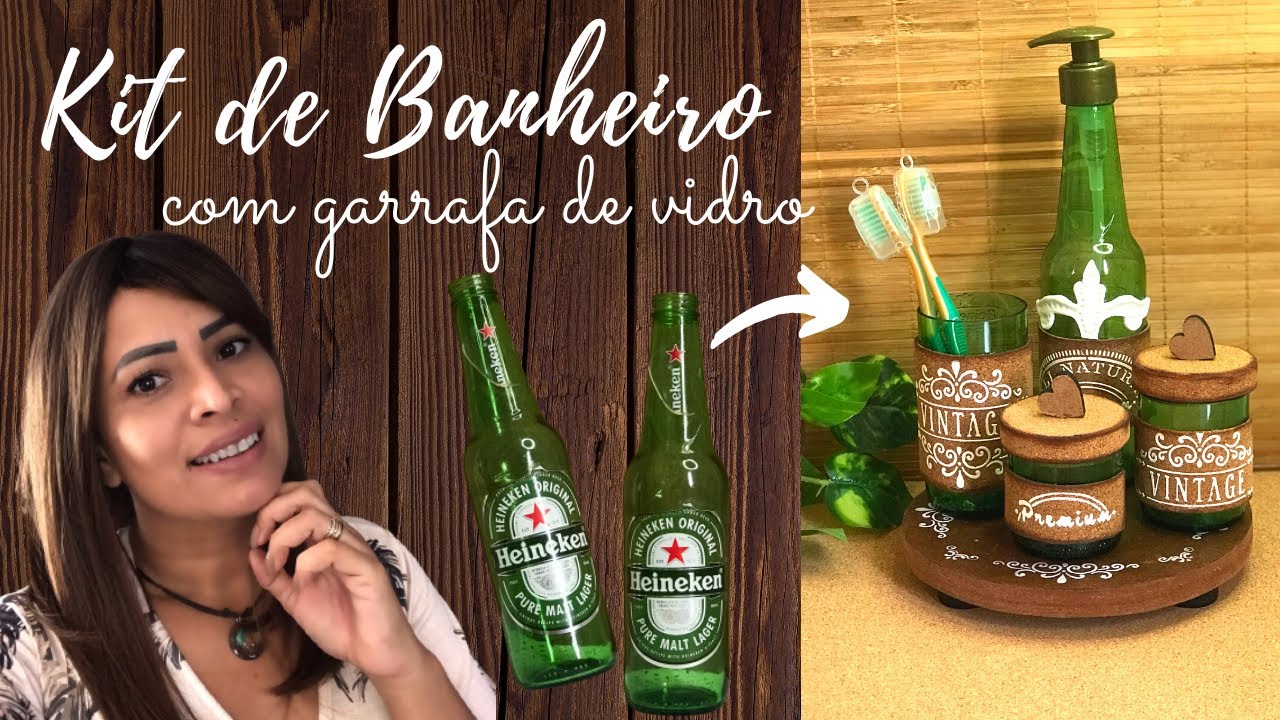 DIY LINDO KIT DE BANHEIRO COM GARRAFA DE VIDRO / RECICLAGEM