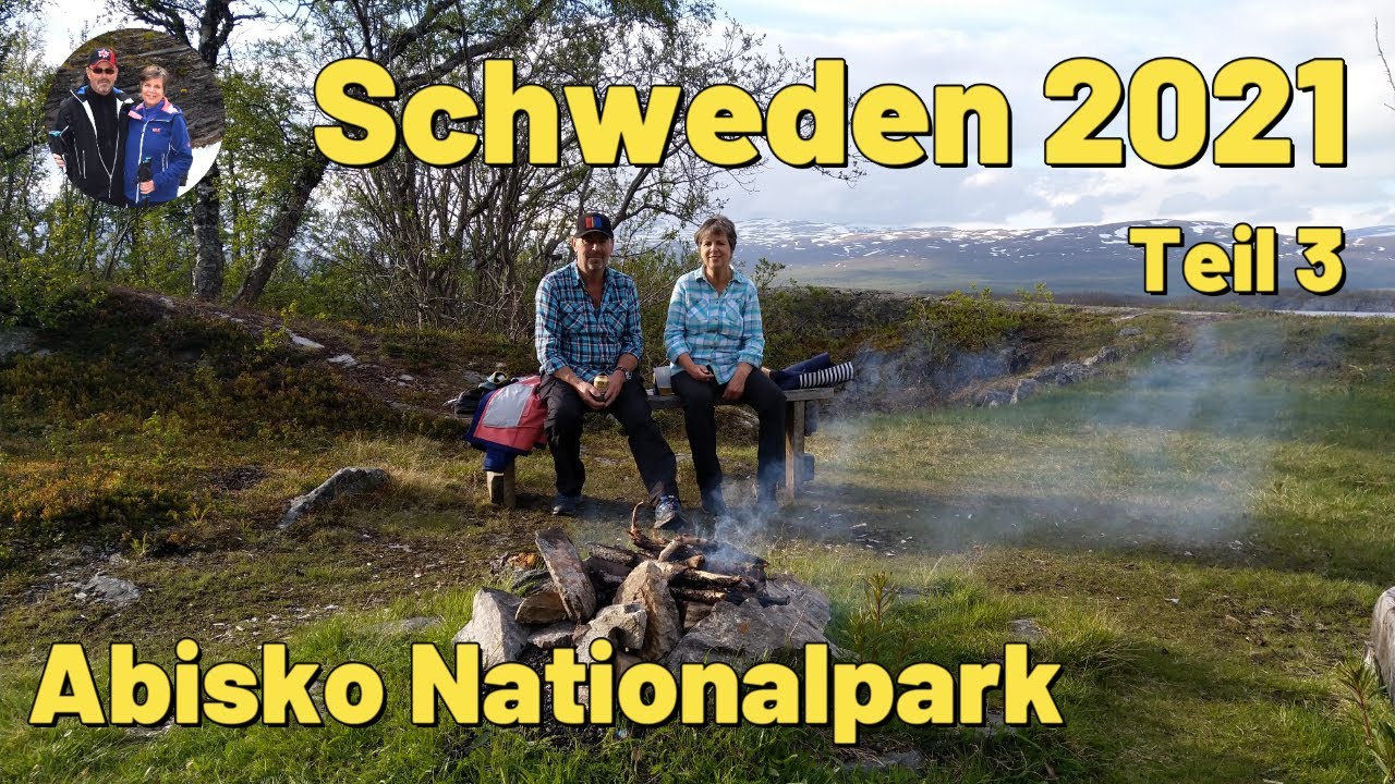 Schwedenreise 2021,  Teil 3   Abisko Nationalpark, Nikkaluokta, Stora Sjöfallet Nationalpark