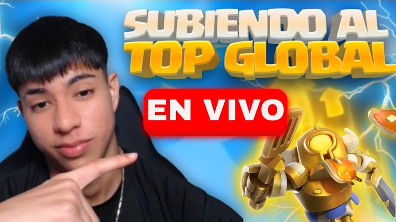 A POR EL TOP 1 DEL MUNDO  - CLASH ROYALE EN VIVO!