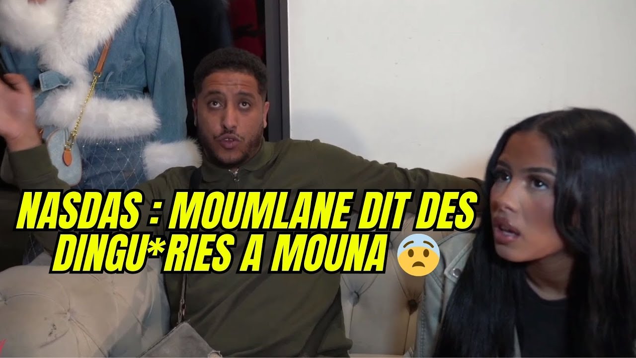 NASDAS : MOUMLANE DIT DES DINGU*RIES A MOUNA 😨 SAMOS RENTRE DEDANS 🤣 live twitch nasdas #live