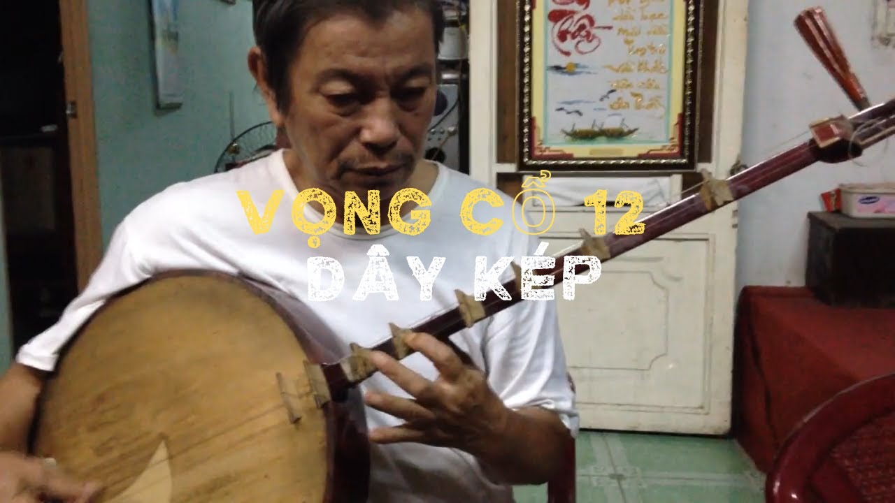 Vọng Cổ Dây Hò Nhất đàn kìm - Chữ đàn cố nghệ nhân dân gian Thanh Tùng