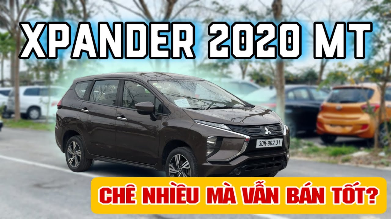 Xpander 2020 Số Sàn. Nhiều Người Chê, Sao Vẫn Đắt Như Tôm Tươi. Chắc Chắn Không Biết Điều Này