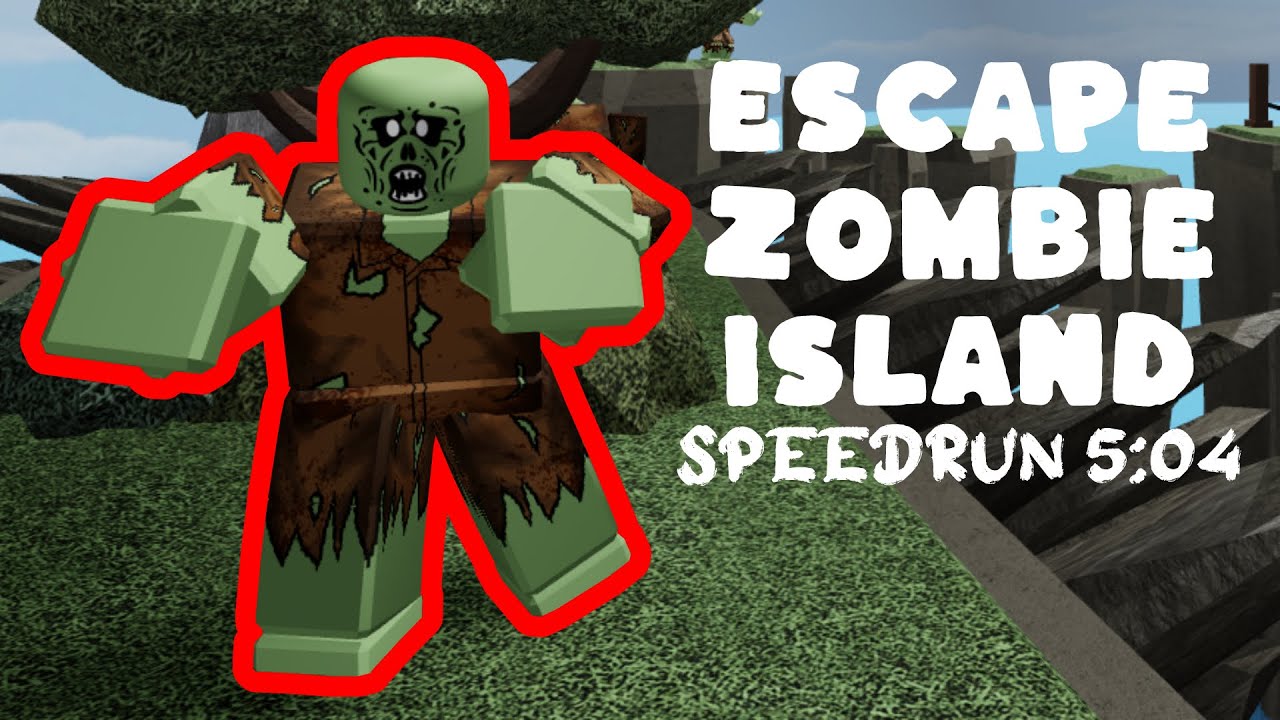 Roblox Escape Zombie Island! Speedrun 5:04