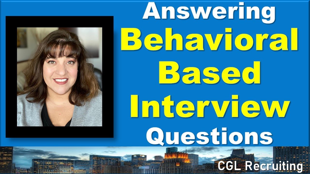How To Answer Behavioral Based Interview Questions (And Get The Job!)