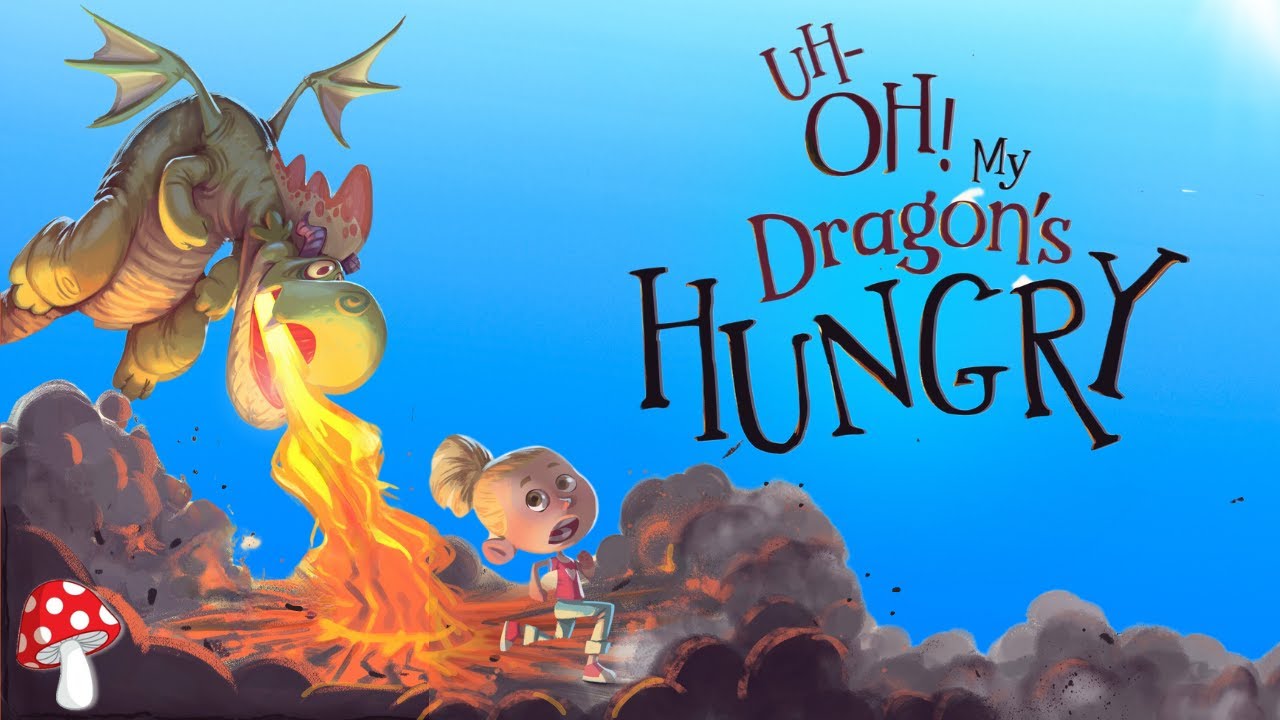 🐉 Animated kids book read aloud 🔥Uh Oh My Dragon's Hungry by Katie Weaver