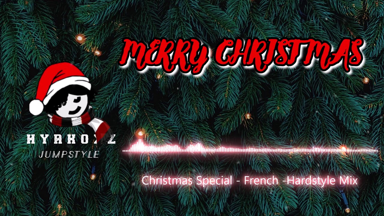 🎅🏼CHRISTMAS SPECIAL French-Hardstyle Mix ☃️🎄