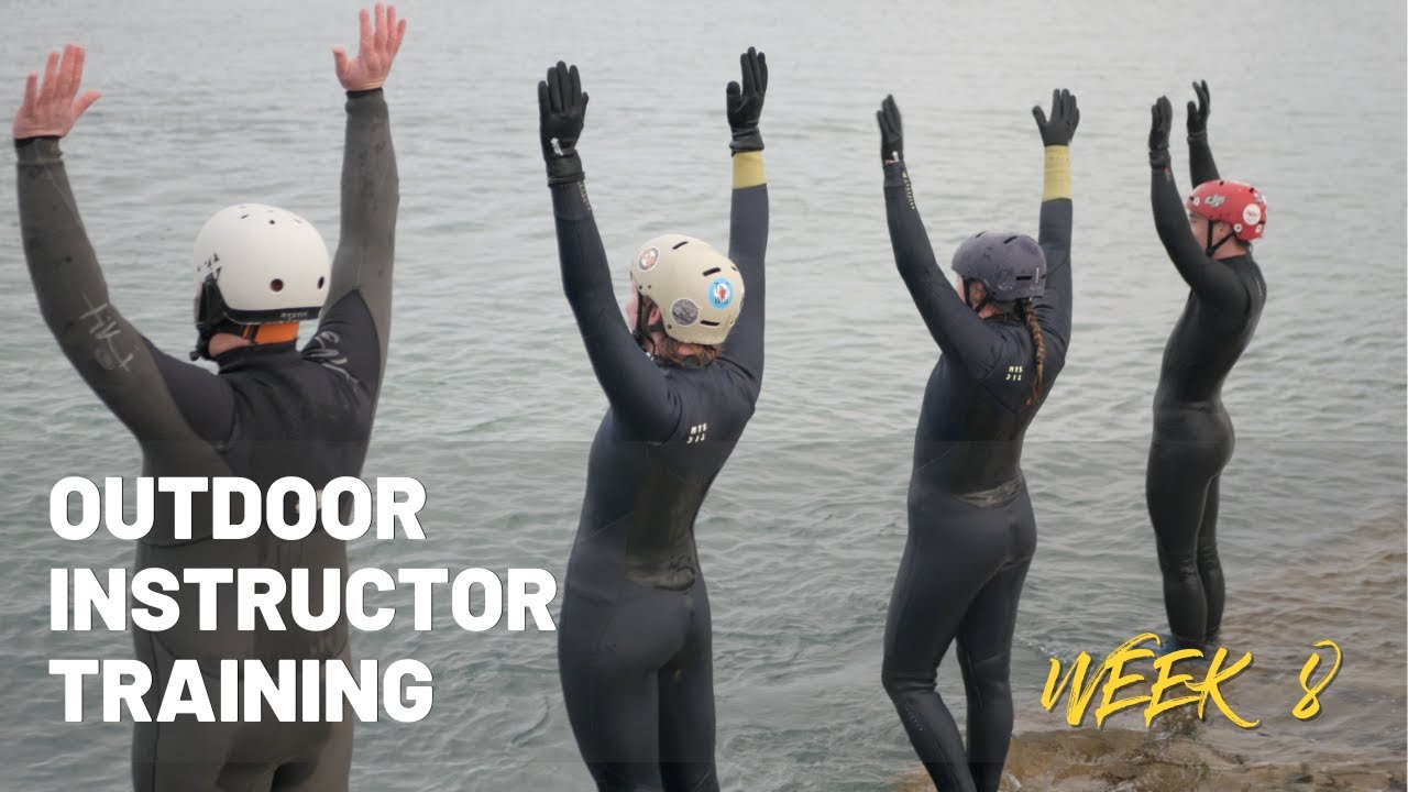 Week 8 | Outdoor Instructor Training Course