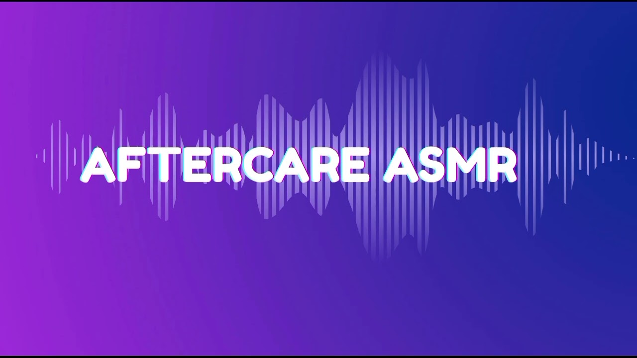 Aftercare ASMR for Subs | Gentle Domme Whisper, Comfort & Control #aftercare 